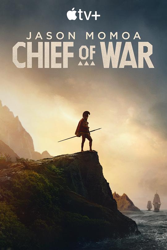 战酋[全9集][简繁英字幕].Chief.of.War.S01.1080p.Apple.TV/.WEB-DL.DDP.5.1.Atmos.H.264-BlackTV 33.07GB  